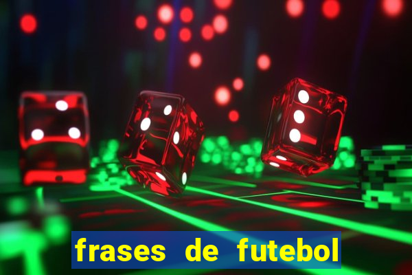 frases de futebol feminino para status tumblr